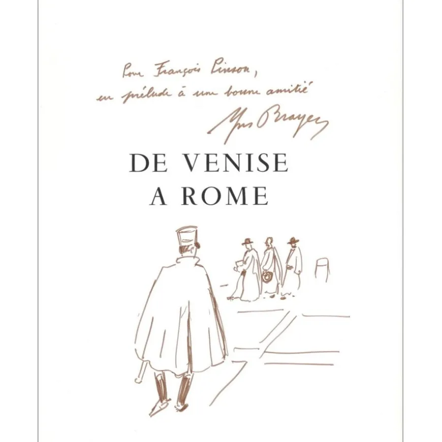 BRAYER Yves - Ouvrage illustré "De Venise à Rome" + Dessin original à l'encre
