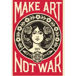 SHEPARD FAIREY (OBEY) - Sérigraphie "MAKE ART NOT WAR" 91x61cm